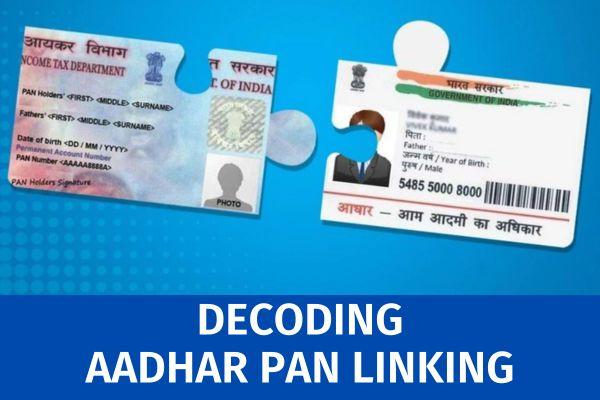 Session on Decoding Aadhar PAN Linking